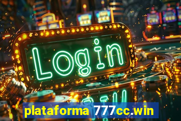 plataforma 777cc.win